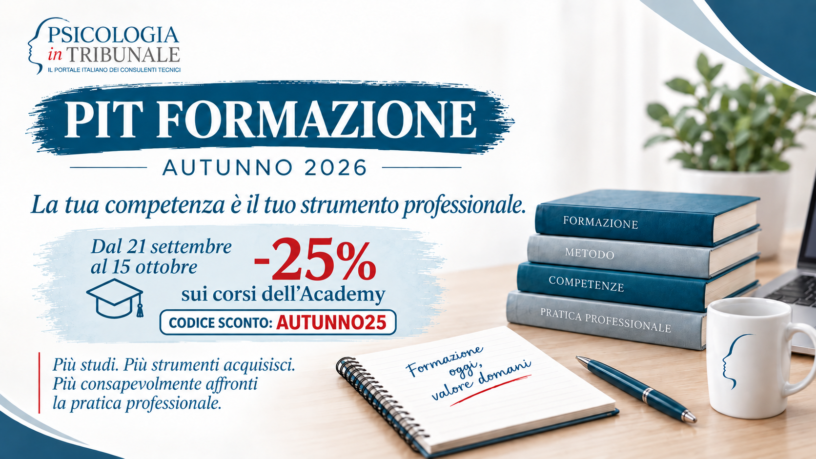 PIT Formazione Autunno 2026: dal 21 settembre al 15 ottobre, sconto del 25 per cento sui corsi dell'Academy