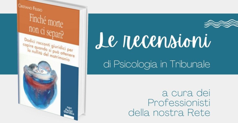 finche-morte-non-ci-separi-cristiano_felisio_pacini_editore_recensione